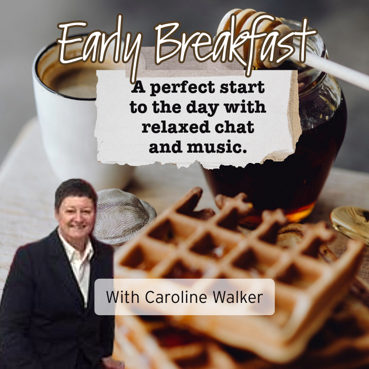 Caroline Walker’s Early Breakfast 
